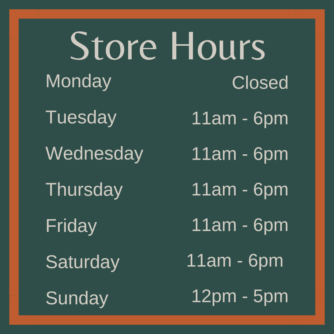 Image shows a blue wood textured background with Cherry blossoms around the side. Test on the image says: Store Hours:  Monday - CLOSED<br />
Tuesday - 11am to 5pm<br />
Wednesday - 11am to 5pm<br />
Thursday - 11am to 5pm<br />
Friday - 11am to 5pm<br />
Saturday - 11am to 5pm<br />
Sunday - 12pm to 5pm